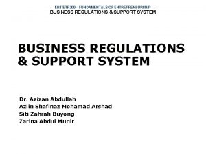 ENTETR 300 FUNDAMENTALS OF ENTREPRENEURSHIP BUSINESS REGULATIONS SUPPORT