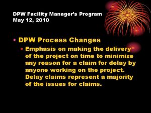DPW Facility Managers Program May 12 2010 DPW