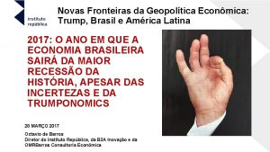 Novas Fronteiras da Geopoltica Econmica Trump Brasil e