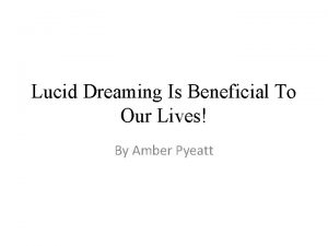 Lucid Dreaming Is Beneficial To Our Lives By