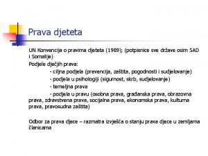 Prava djeteta UN Konvencija o pravima djeteta 1989