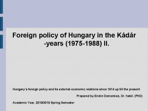 Foreign policy of Hungary in the Kdr years