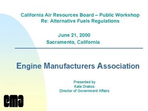 California Air Resources Board Public Workshop Re Alternative