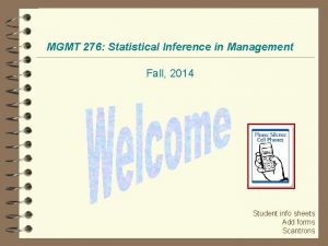 MGMT 276 Statistical Inference in Management Fall 2014