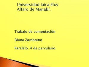 Universidad laica Eloy Alfaro de Manab Trabajo de