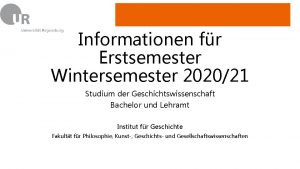 Informationen fr Erstsemester Wintersemester 202021 Studium der Geschichtswissenschaft