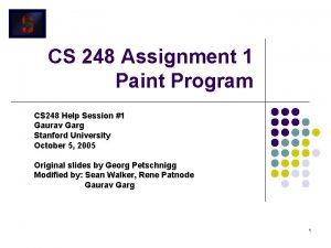 CS 248 Assignment 1 Paint Program CS 248 CS 248 Assignment 1 Paint Program CS 248
