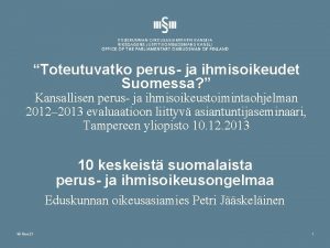 Toteutuvatko perus ja ihmisoikeudet Suomessa Kansallisen perus ja