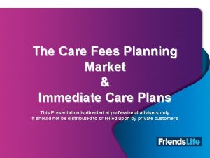 The Care Fees Planning Market Immediate Care Plans