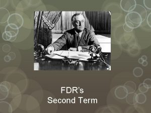 FDRs Second Term The First Term 34 Midterm