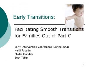 Early Transitions Facilitating Smooth Transitions for Families Out