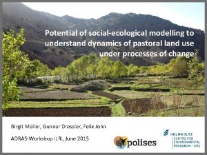 Potential of socialecological modelling to understand dynamics of