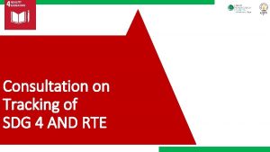 Consultation on Tracking of SDG 4 AND RTE