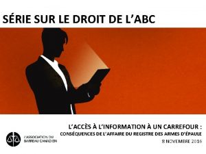 SRIE SUR LE DROIT DE LABC LACCS LINFORMATION