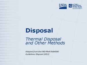 Disposal Thermal Disposal and Other Methods Adapted from