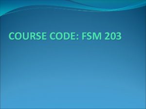 COURSE CODE FSM 203 Introduction to Foodservice and