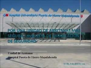 POR UNA UNIDAD DE ARRITMIAS MS SEGURA UNA