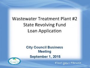 Wastewater Treatment Plant 2 State Revolving Fund Loan