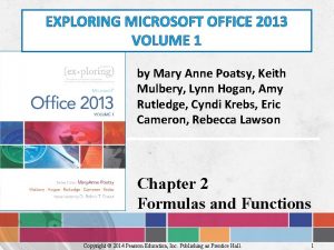 EXPLORING MICROSOFT OFFICE 2013 VOLUME 1 by Mary