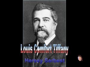 Hersey Serbest Louis Comfort Tiffany 1848 1933 Fue