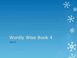 Wordly Wise Book 4 Unit 8 ancient Adjective