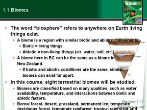 1 1 Biomes The word biosphere refers to