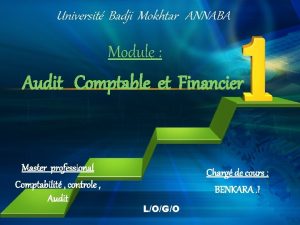 Universit Badji Mokhtar ANNABA Module Audit Comptable et