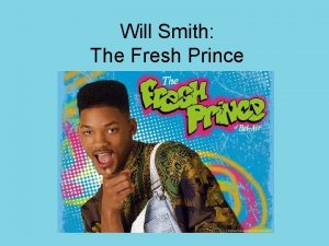 Will Smith The Fresh Prince Will Smith Born