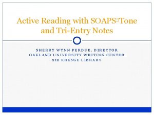 Active Reading with SOAPS 3 Tone and TriEntry