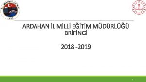 ARDAHAN L MLL ETM MDRL BRFNG 2018 2019