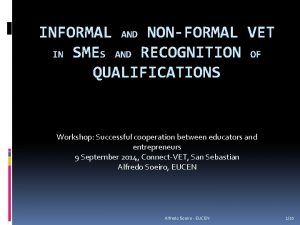 INFORMAL AND NONFORMAL VET IN SMES AND RECOGNITION