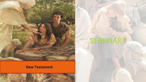SEMINARY New Testament LESSON 8 Matthew 4 LESSON