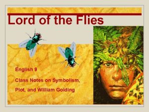 Lord of the Flies English 9 Class Notes