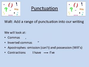 Punctuation Walt Add a range of punctuation into
