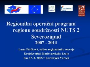 Regionln operan program regionu soudrnosti NUTS 2 Severozpad