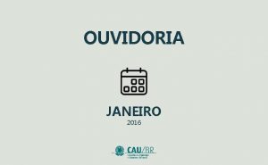 OUVIDORIA JANEIRO 2016 PROTOCOLOS JAN 16 recebidos 411