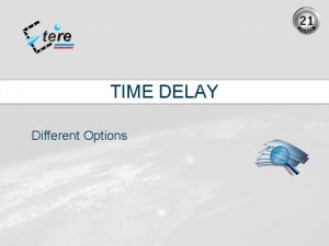TIME DELAY Different Options What Is Time Delay
