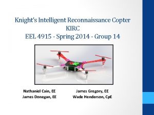 Knights Intelligent Reconnaissance Copter KIRC EEL 4915 Spring
