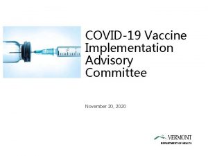 COVID19 Vaccine Implementation Advisory Committee November 20 2020