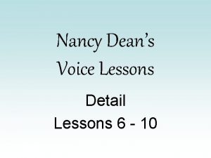 Nancy Deans Voice Lessons Detail Lessons 6 10