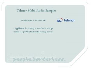 Telenor Mobil Audio Sampler Hovedprosjekt nr 60 vren