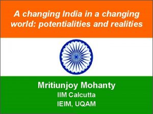 A changing India in a changing world potentialities