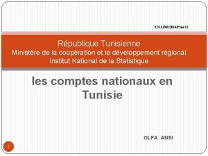 ENADM2014Pres12 Rpublique Tunisienne Ministre de la coopration et