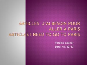 Verdine casimir Date 011013 Jai besoin mon passeport