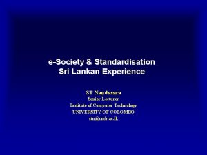 eSociety Standardisation Sri Lankan Experience ST Nandasara Senior
