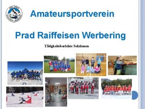 Amateursportverein Prad Raiffeisen Werbering Ttigkeitsberichte Sektionen Sektion Fuball