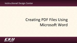 Instructional Design Center Creating PDF Files Using Microsoft