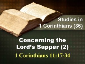 Studies in 1 Corinthians 36 Concerning the Lords