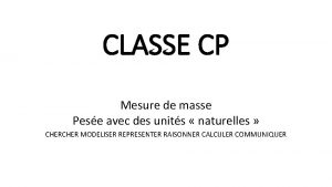 CLASSE CP Mesure de masse Pese avec des