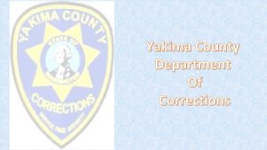 Yakima County Department Of Corrections Skagit County Jail